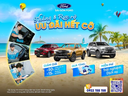 THÁNG 8 RỰC RỠ - ƯU ĐÃI HẾT CỠ CÙNG SÀI GÒN FORD
